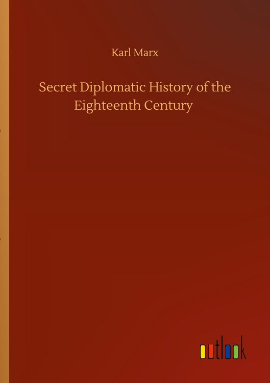 Produktbild: Secret Diplomatic History of the Eighteenth Century