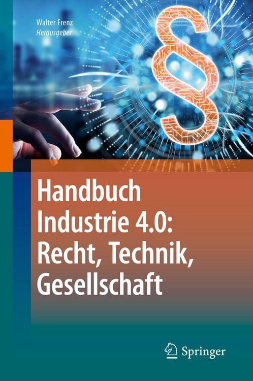 Produktbild: Handbuch Industrie 4.0: Recht, Technik, Gesellschaft