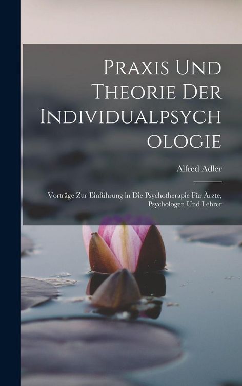 Produktbild: Praxis Und Theorie Der Individualpsychologie