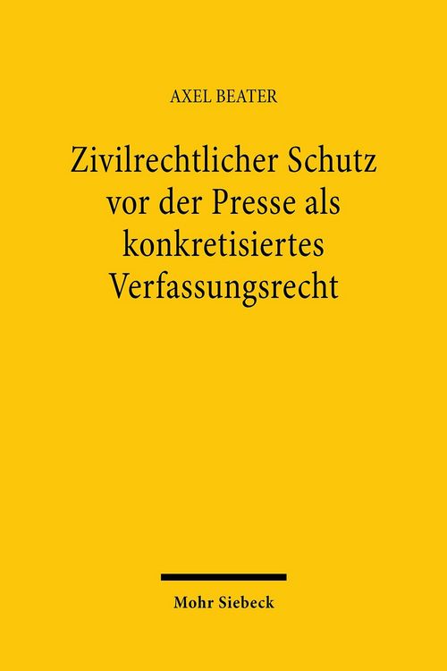 Produktbild: Zivilrechtlicher Schutz vor der Presse als konkretisiertes Verfassungsrecht