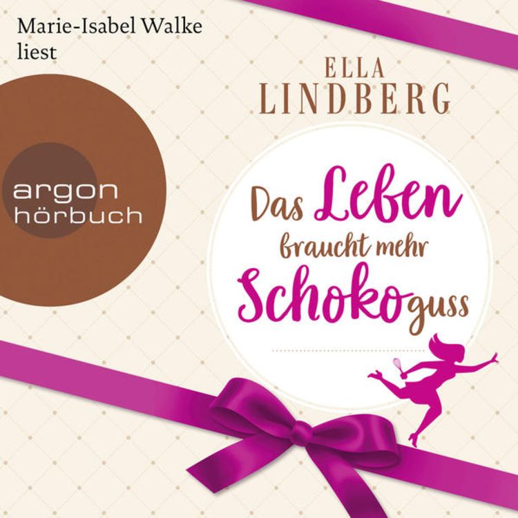 Produktbild: Das Leben braucht mehr Schokoguss