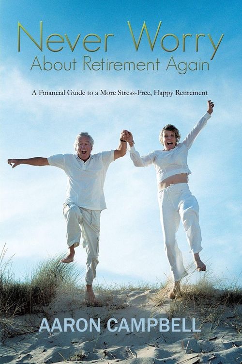 Produktbild: Never Worry about Retirement Again