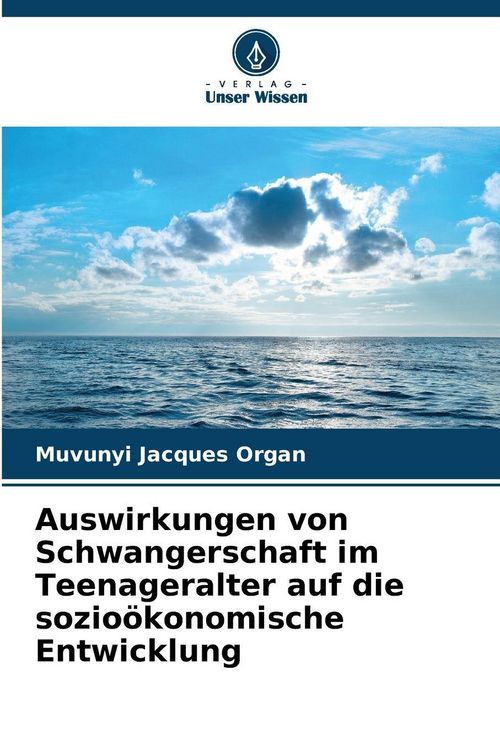 Produktbild: Auswirkungen von Schwangerschaft im Teenageralter auf die sozio&ouml;konomische Entwicklung