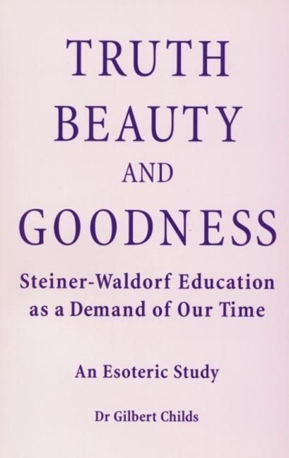 Produktbild: Childs, G: Truth, Beauty, and Goodness