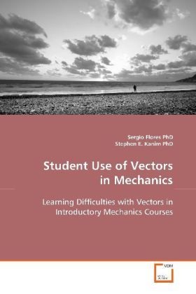 Produktbild: Flores, S: Student Use of Vectors in Mechanics