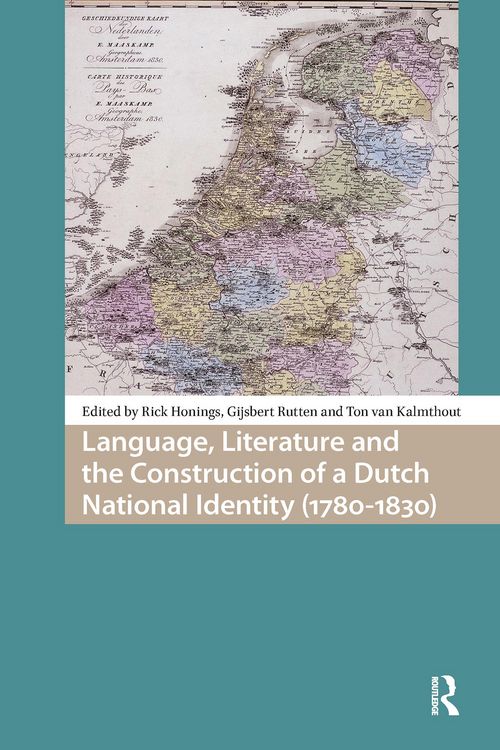 Produktbild: Language, Literature and the Construction of a Dutch National Identity (1780-1830)