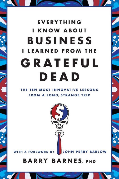 Produktbild: Everything I Know about Business I Learned from the Grateful Dead
