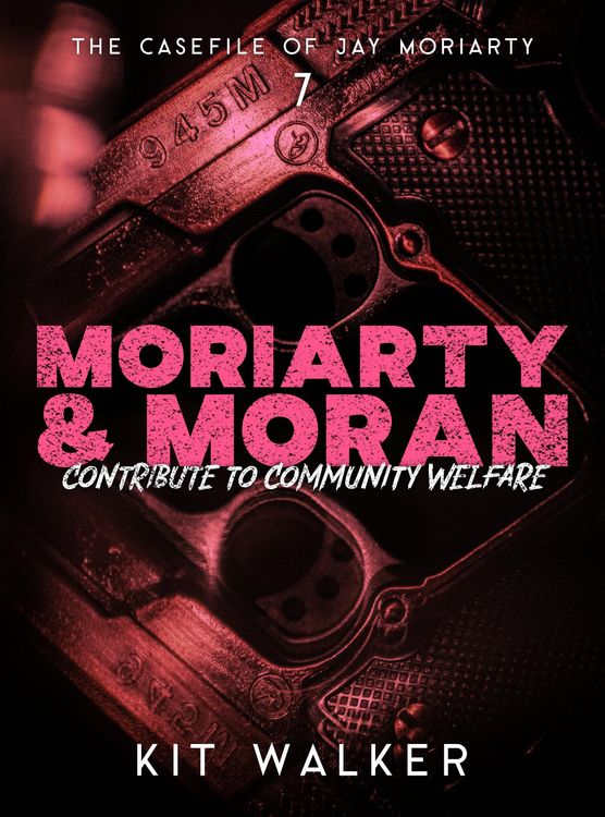 Produktbild: Moriarty & Moran Contribute to Community Welfare (The Casefile of Jay Moriarty, #7)