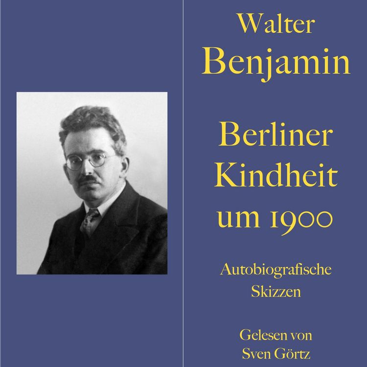 Produktbild: Walter Benjamin: Berliner Kindheit um neunzehnhundert