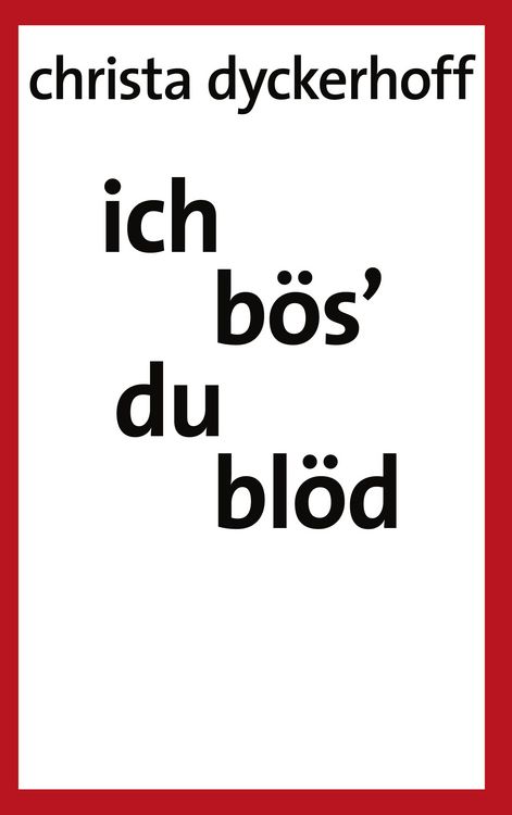 Produktbild: Ich b&ouml;s' - du bl&ouml;d!