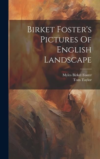 Produktbild: Birket Foster's Pictures Of English Landscape