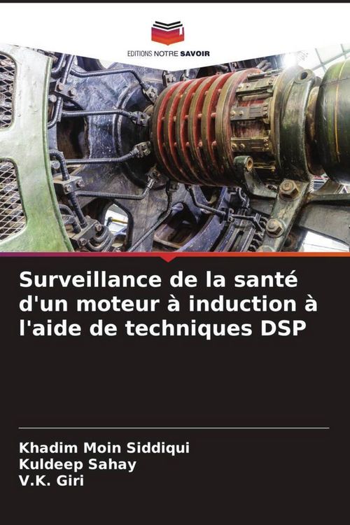 Produktbild: Surveillance de la sant&eacute; d'un moteur &agrave; induction &agrave; l'aide de techniques DSP