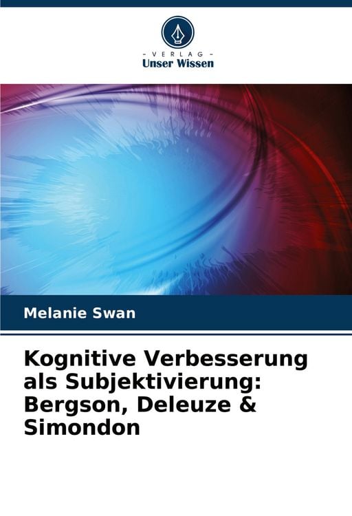 Produktbild: Kognitive Verbesserung als Subjektivierung: Bergson, Deleuze & Simondon
