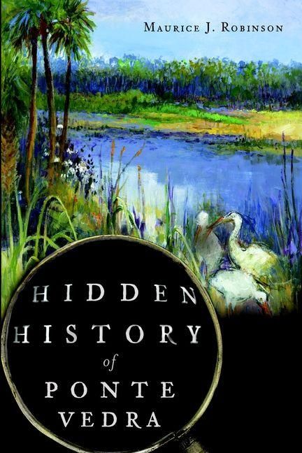 Produktbild: Hidden History of Ponte Vedra