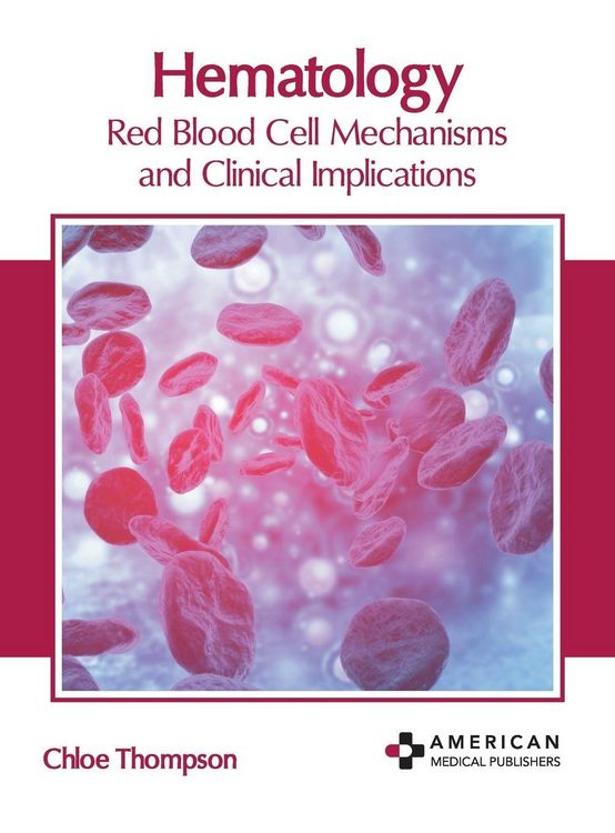 Produktbild: Hematology: Red Blood Cell Mechanisms and Clinical Implications