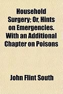 Produktbild: Household Surgery; Or, Hints on Emergencies. with an Additional Chapter on Poisons