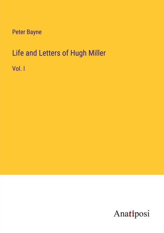 Produktbild: Life and Letters of Hugh Miller