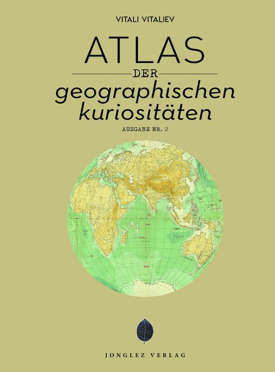 Produktbild: Atlas der geografischen Kuriosit&auml;ten