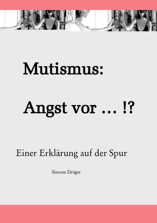 Produktbild: Mutismus: Angst vor ... !?