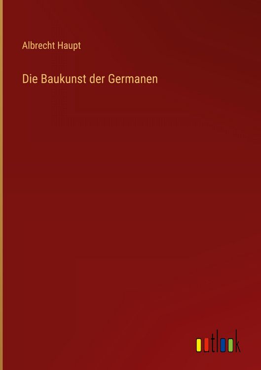 Produktbild: Die Baukunst der Germanen
