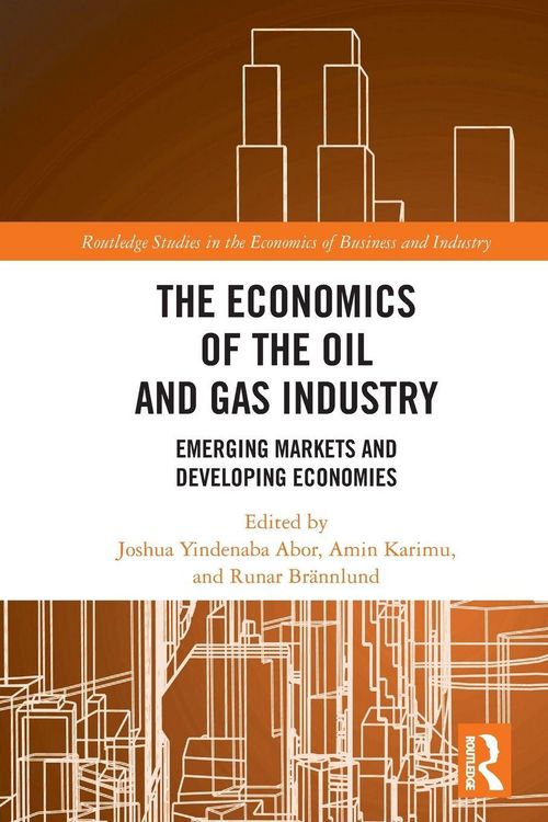 Produktbild: The Economics of the Oil and Gas Industry