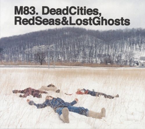 Produktbild: M83: Dead Cities,Red Seas & Lost Ghosts