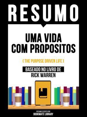 Produktbild: Resumo - Uma Vida Com Propositos (The Purpose Driven Life) - Baseado No Livro De Rick Warren