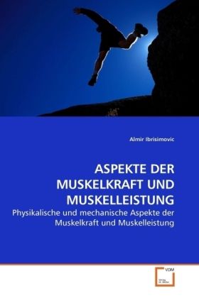 Produktbild: Ibrisimovic, a: Aspekte der Muskelkraft und Muskelleistung