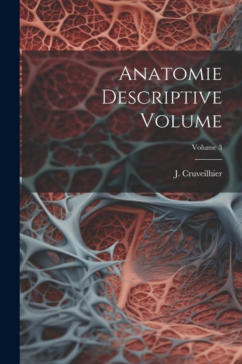 Produktbild: Anatomie descriptive Volume; Volume 3