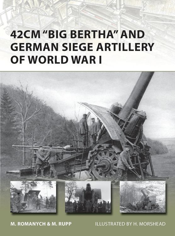 Produktbild: 42cm 'Big Bertha' and German Siege Artillery of World War I