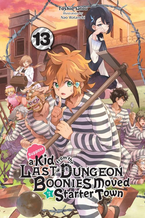 Produktbild: Suppose a Kid from the Last Dungeon Boonies Moved to a Starter Town, Vol. 13 (light novel)