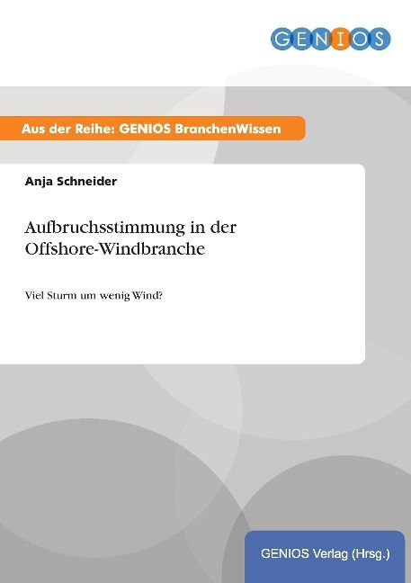 Produktbild: Aufbruchsstimmung in der Offshore-Windbranche