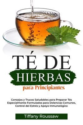 Produktbild: T&eacute; De Hierbas Para Principiantes