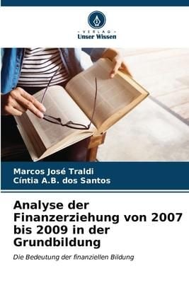 Produktbild: Analyse der Finanzerziehung von 2007 bis 2009 in der Grundbildung