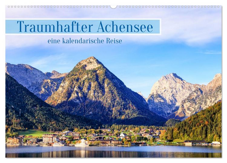 Produktbild: Traumhafter Achensee - eine kalendarische Reise (Wandkalender 2026 DIN A2 quer), CALVENDO Monatskalender