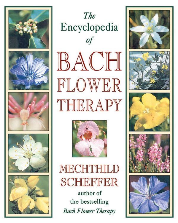 Produktbild: The Encyclopedia of Bach Flower Therapy