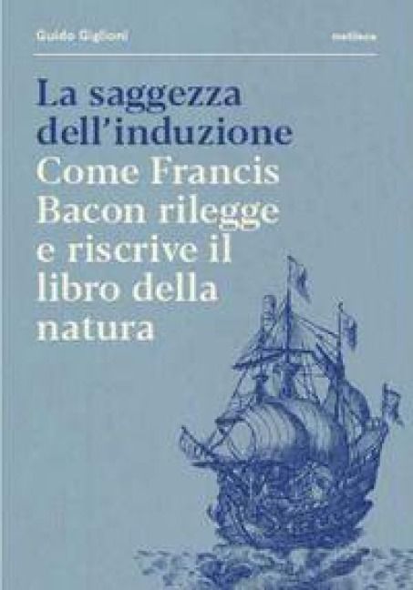Produktbild: La saggezza dell'induzione. Come Francis Bacon rilegge e riscrive il libro della natura