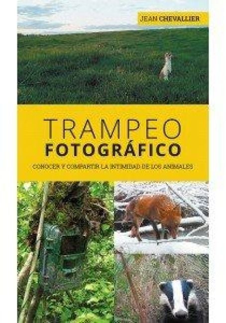 Produktbild: Trampeo fotogr&aacute;fico : conocer y compartir la intimidad de los animales
