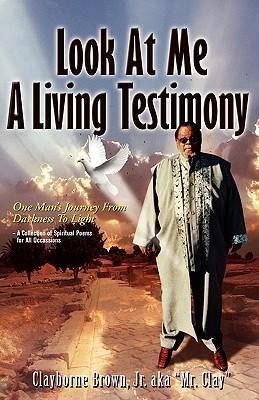 Produktbild: Look at Me Know a Living Testimony One Man's Journey from Darkness to Light