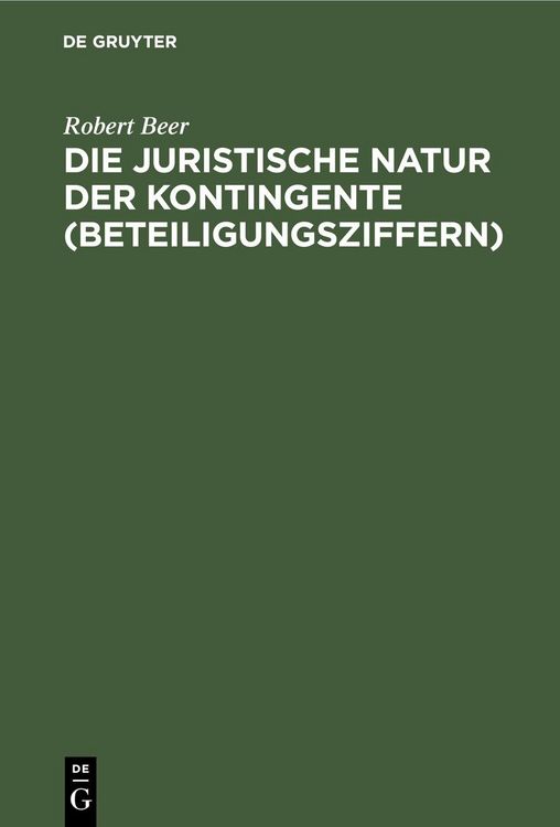 Produktbild: Die juristische Natur der Kontingente (Beteiligungsziffern)