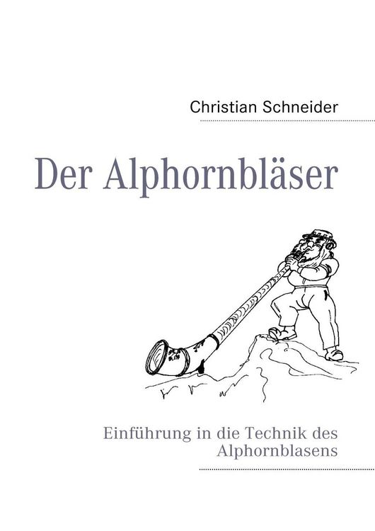 Produktbild: Der Alphornbl&auml;ser