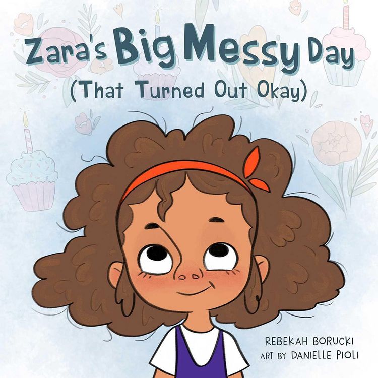 Produktbild: Zara's Big Messy Day (That Turned Out Okay)