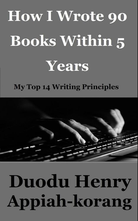 Produktbild: How I Wrote 90 Books Within 5 Years