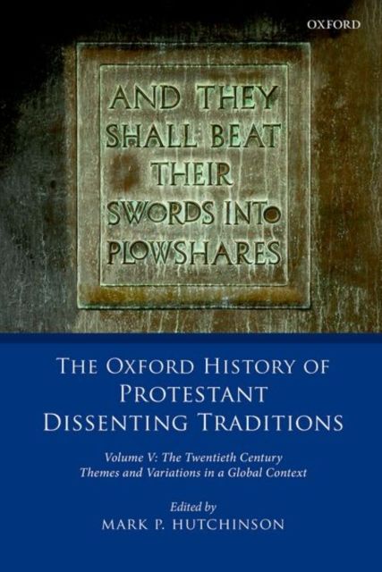 Produktbild: The Oxford History of Protestant Dissenting Traditions, Volume V