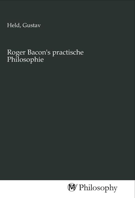 Produktbild: Roger Bacon's practische Philosophie