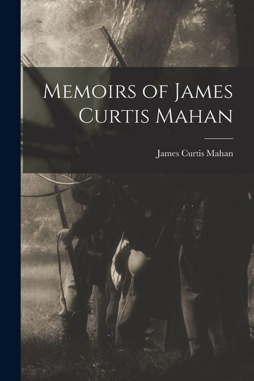 Produktbild: Memoirs of James Curtis Mahan