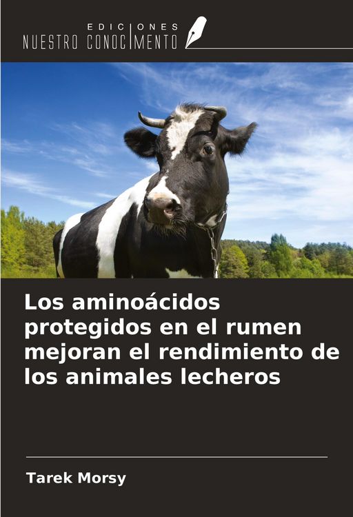 Produktbild: Los amino&aacute;cidos protegidos en el rumen mejoran el rendimiento de los animales lecheros