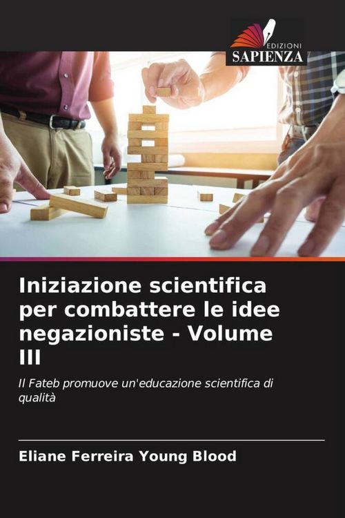 Produktbild: Iniziazione scientifica per combattere le idee negazioniste - Volume III