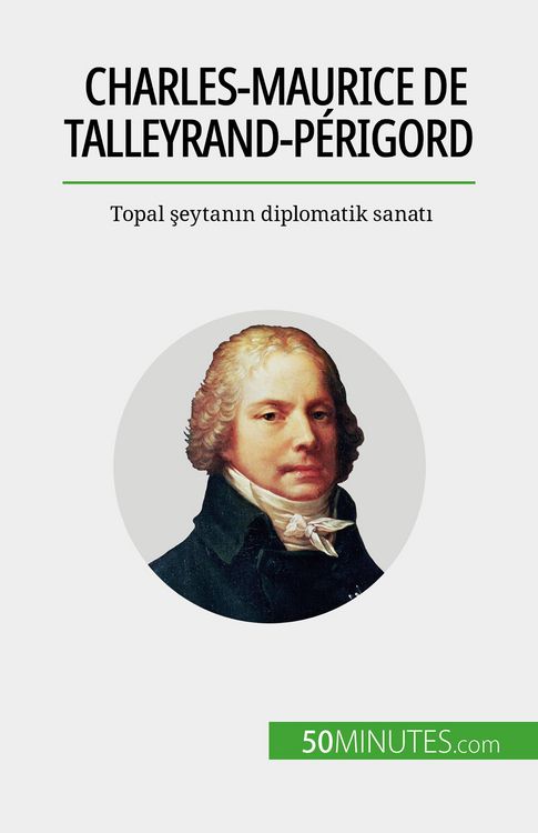 Produktbild: Charles-Maurice de Talleyrand-P&eacute;rigord