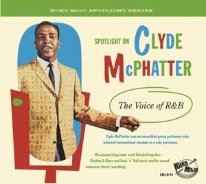 Produktbild: Clyde McPhatter - The Voice Of R&B